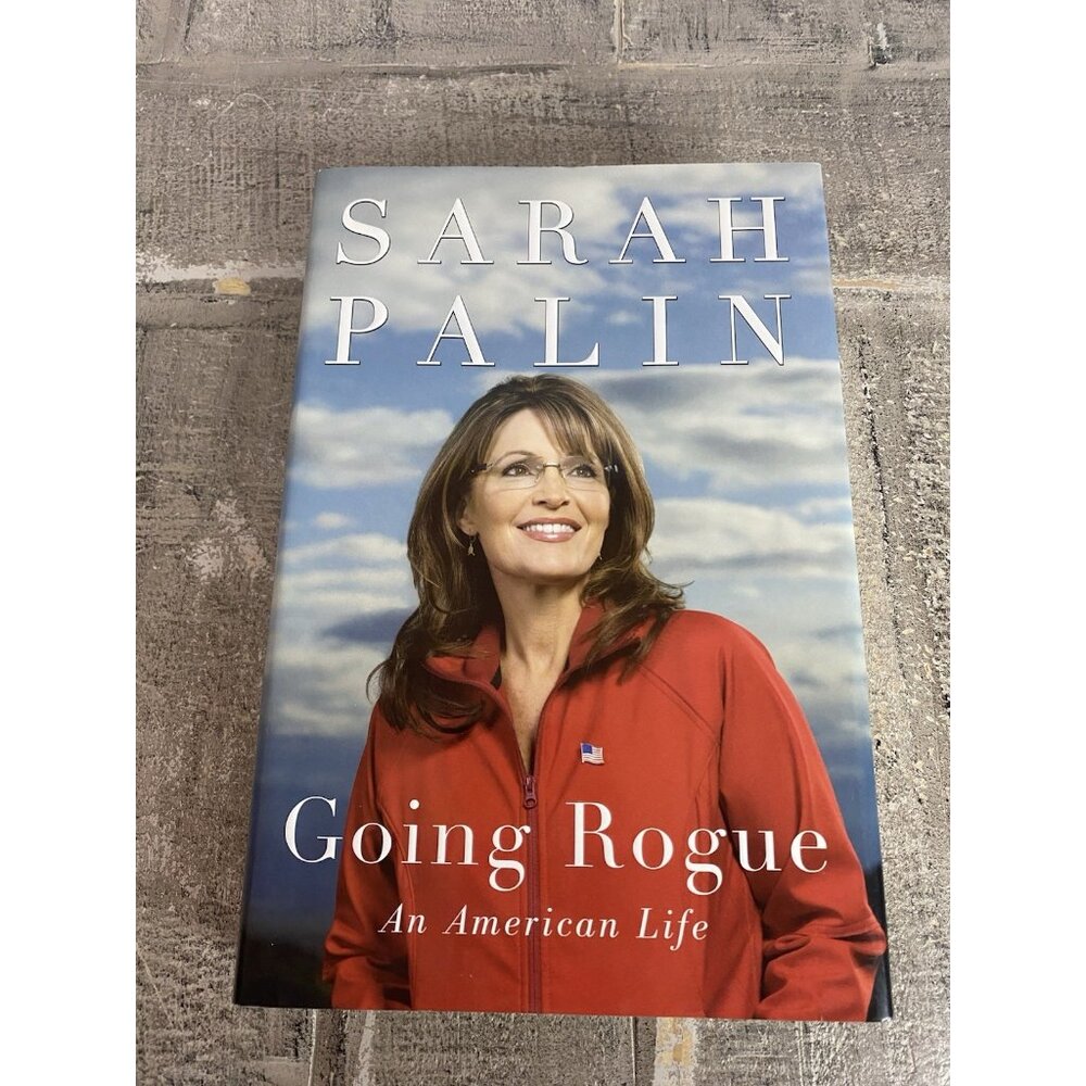 Going Rogue : An American Life by Sarah Palin (2009, Hardcover)